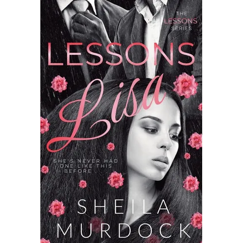 Lessons: Lisa: African American Urban Fiction Dark Romance Suspense Thriller - Paperback