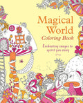 Magical World Coloring Book: Enchanting Images to Spirit You Away (Sirius Creative Coloring, 23)