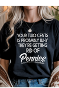 Your Two Cents Graphic Tee