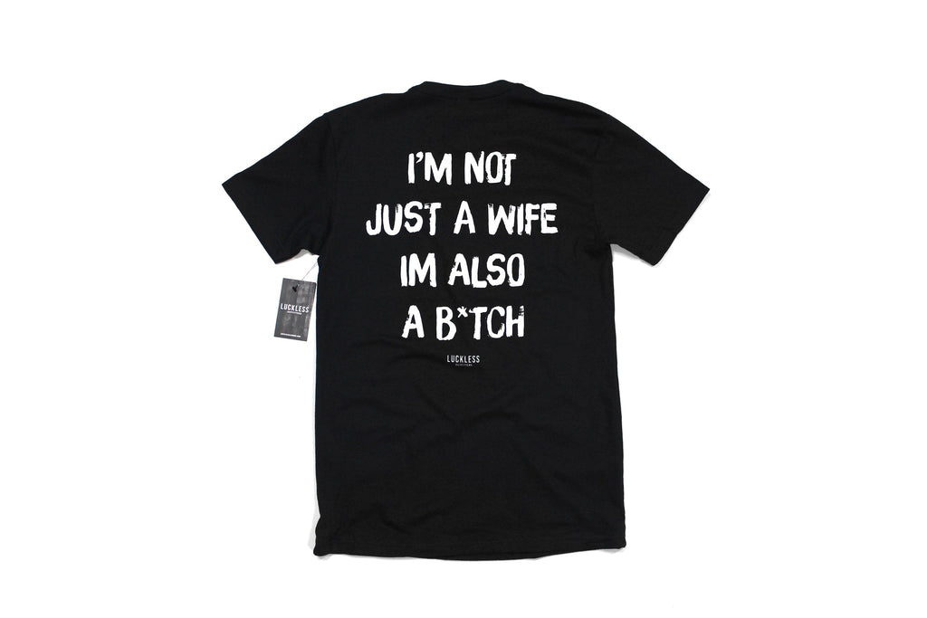 I'm Not Just A Wife Tee