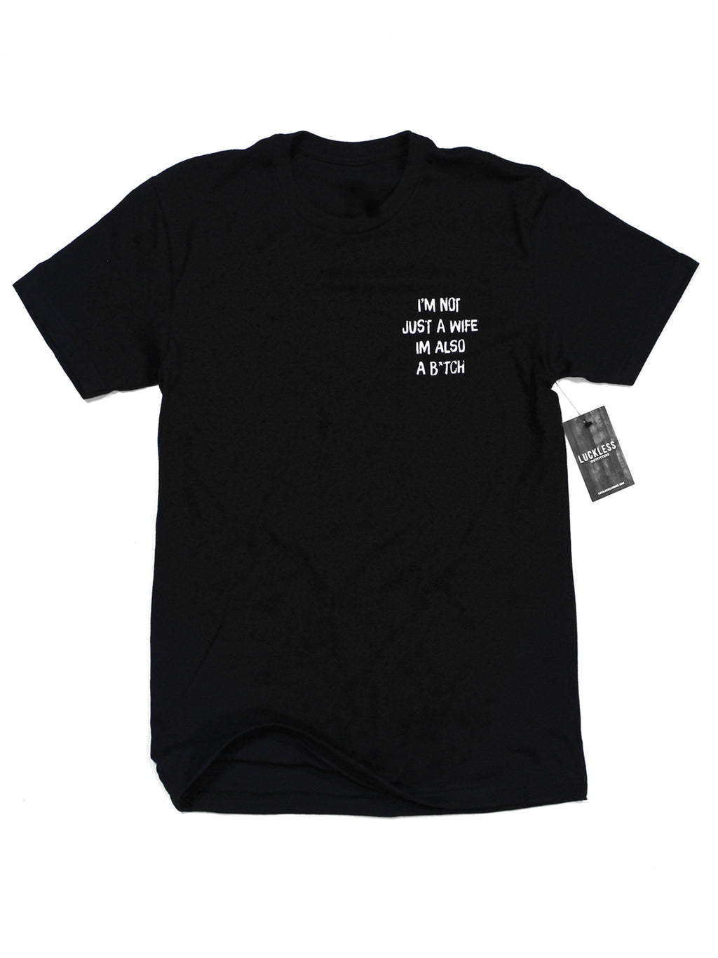 I'm Not Just A Wife Tee