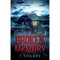 Broken Memory: A Suspenseful Horror - Paperback
