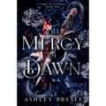 The Mercy of Dawn: A Dark Fantasy Romance - Hardcover