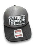 Small Dick Big Dreams 2026 Snapback
