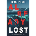 Already Lost (A Laura Frost FBI Suspense Thriller-Book 8) - Hardcover