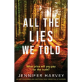 All the Lies We Told: An unputdownable and emotional page-turner full of suspense - Paperback