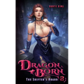 Dragon Born 2: The Shifter's Hoard - Paperback