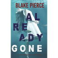 Already Gone (A Laura Frost FBI Suspense Thriller-Book 1) - Hardcover