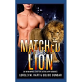 Matched to His Lion: An M/M Mpreg Shifter Dating App Romance - Paperback